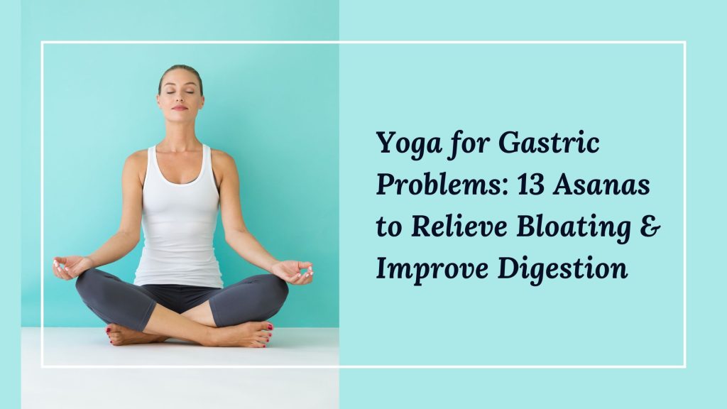 Yoga for Gastric Problems