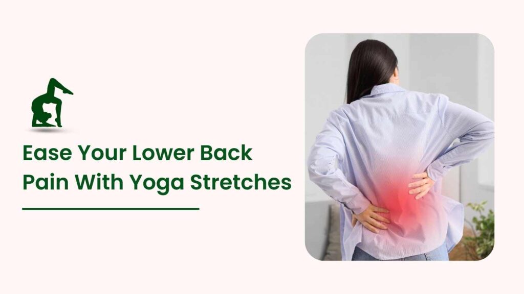 Woman holding her lower back in pain with highlighted discomfort area, promoting relief through yoga stretches