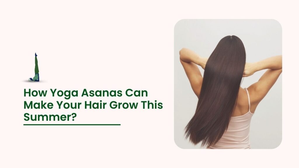 Woman with long, smooth hair seen from the back illustrating how yoga asanas can promote natural hair growth in summer.