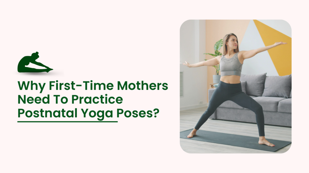 First-time mother practicing postnatal yoga pose at home to improve strength, flexibility, and postpartum recovery.